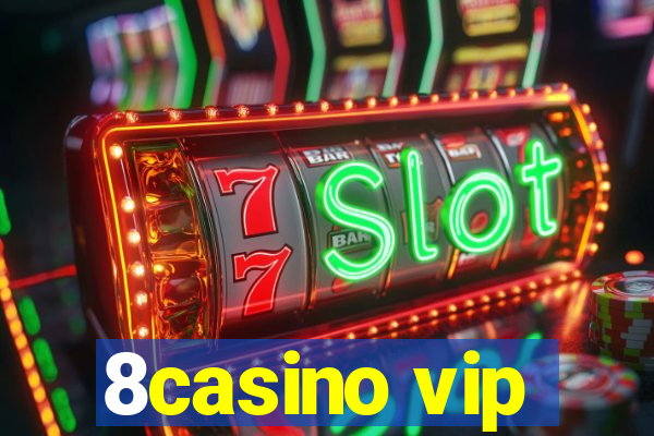 8casino vip